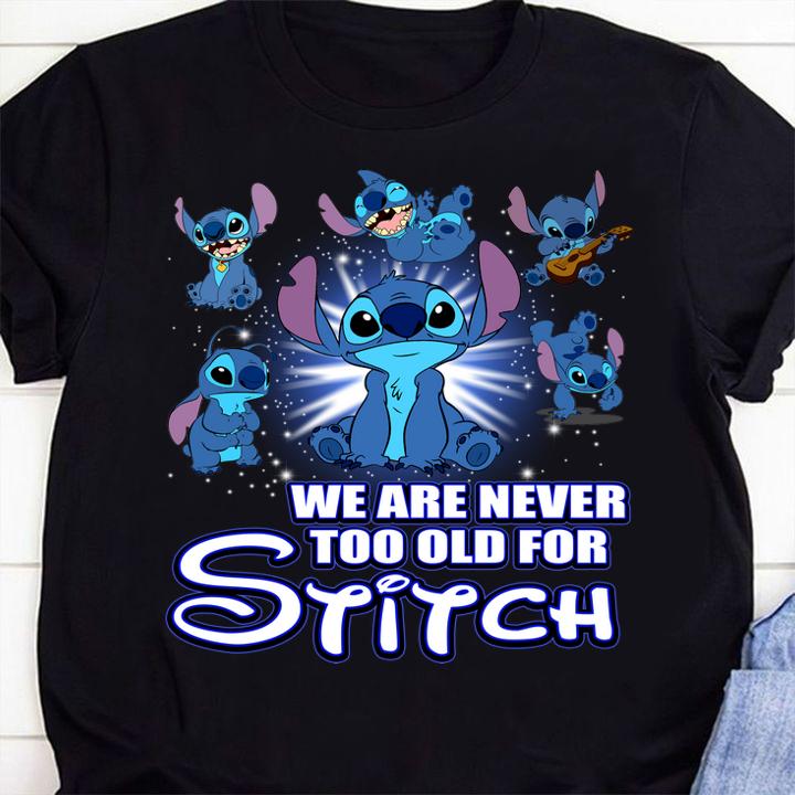 We Are Never Too Old For Stitch t-shirt 10