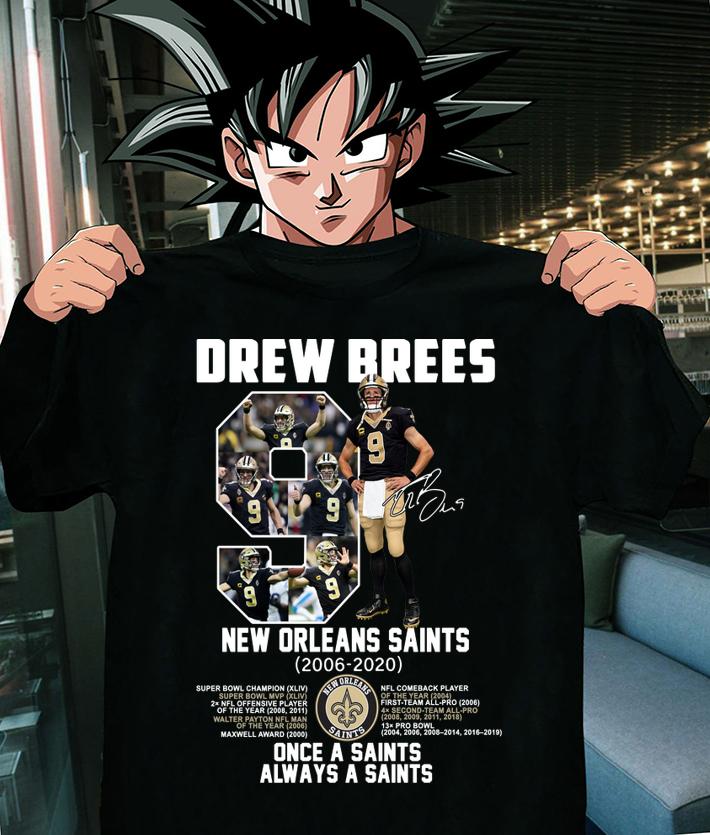 No. 9 Drew Brees New Orleans Saints 2006-2020 Once A Saints Always A t-shirt
