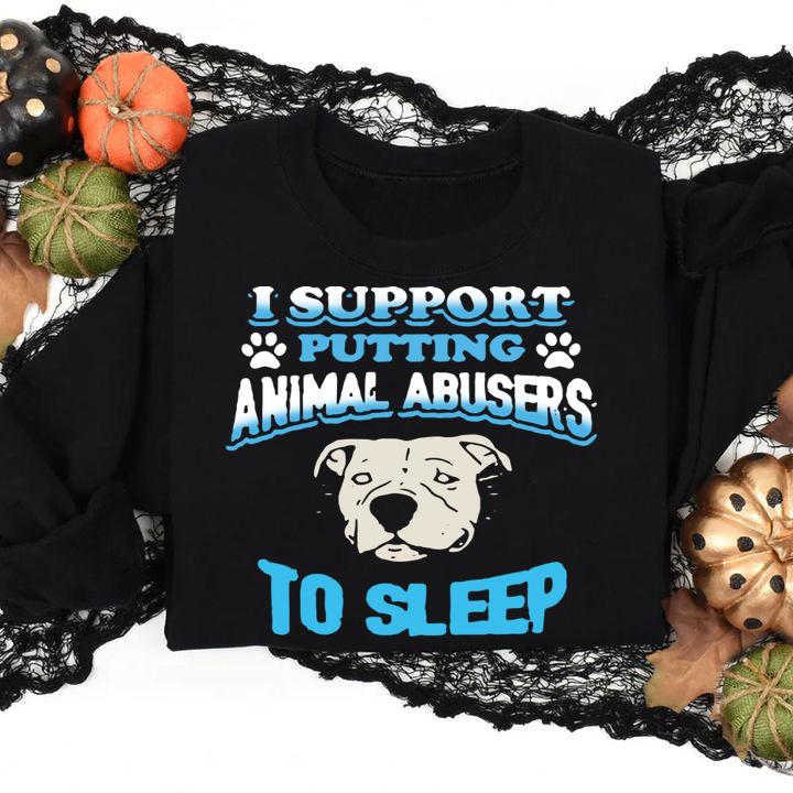 Pitbull I Support Putting Animal Abusers To Sleep Paws t-shirt