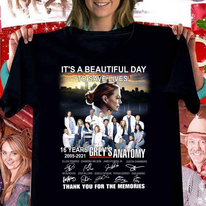 It's a beautiful day to save lives 16 years 2005-2021 Grey's Anatomy signatures thank you for the memories t-shirt