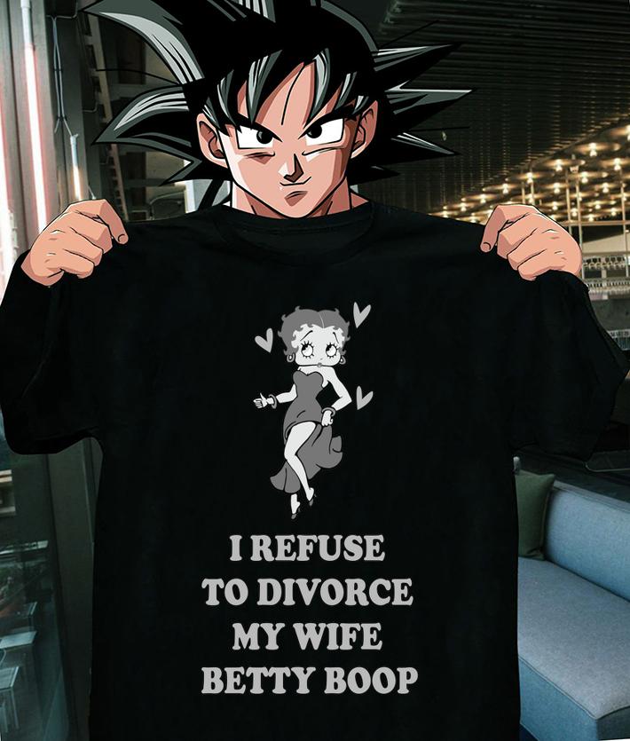 mat truoc I Refuse To Divorce My Wife Betty Boop t-shirt shirt