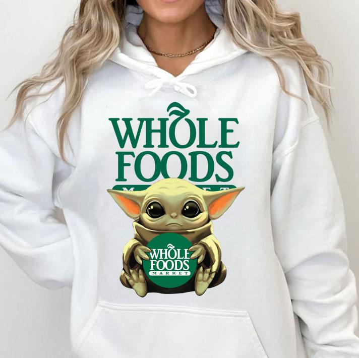 baby yoda hugging whole foods hoodie - Baby Yoda Hugging Whole Foods t-shirt