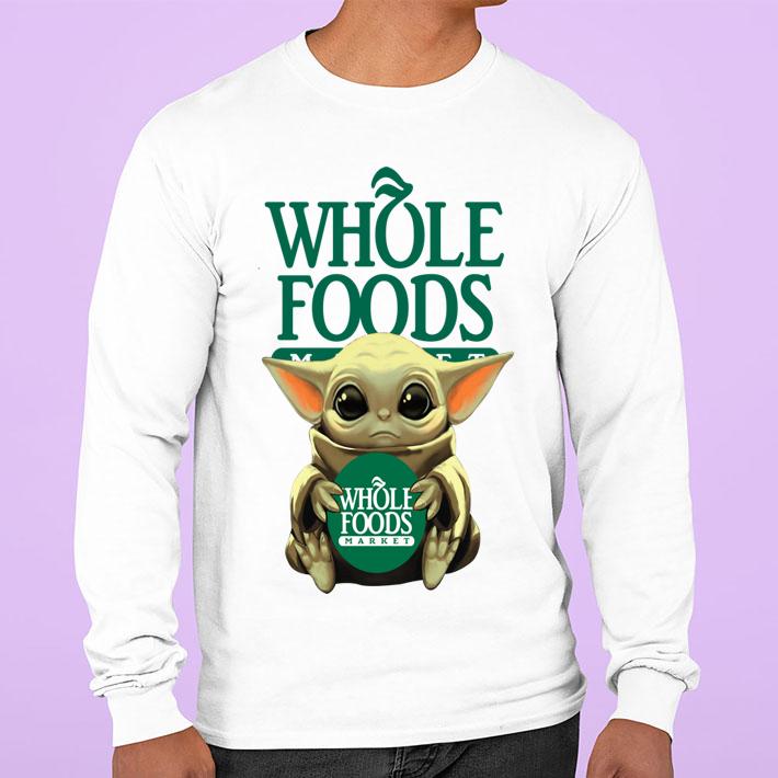 baby yoda hugging whole foods sweatshirt - Baby Yoda Hugging Whole Foods t-shirt