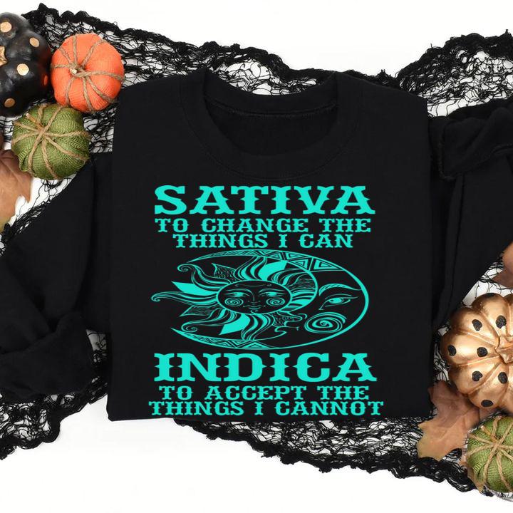 sativa to change the thing i can indica to accept the things i cannot moon and sun sweatshirt - Sativa To Change The Thing I Can Indica To Accept The Things I Cannot Moon And Sun t-shirt