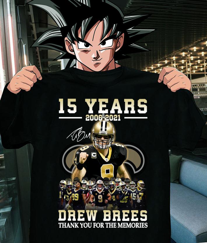 15 Years 2006-2021 Drew Brees New Orleans Saints Signature Thanks for The Memories t-shirt
