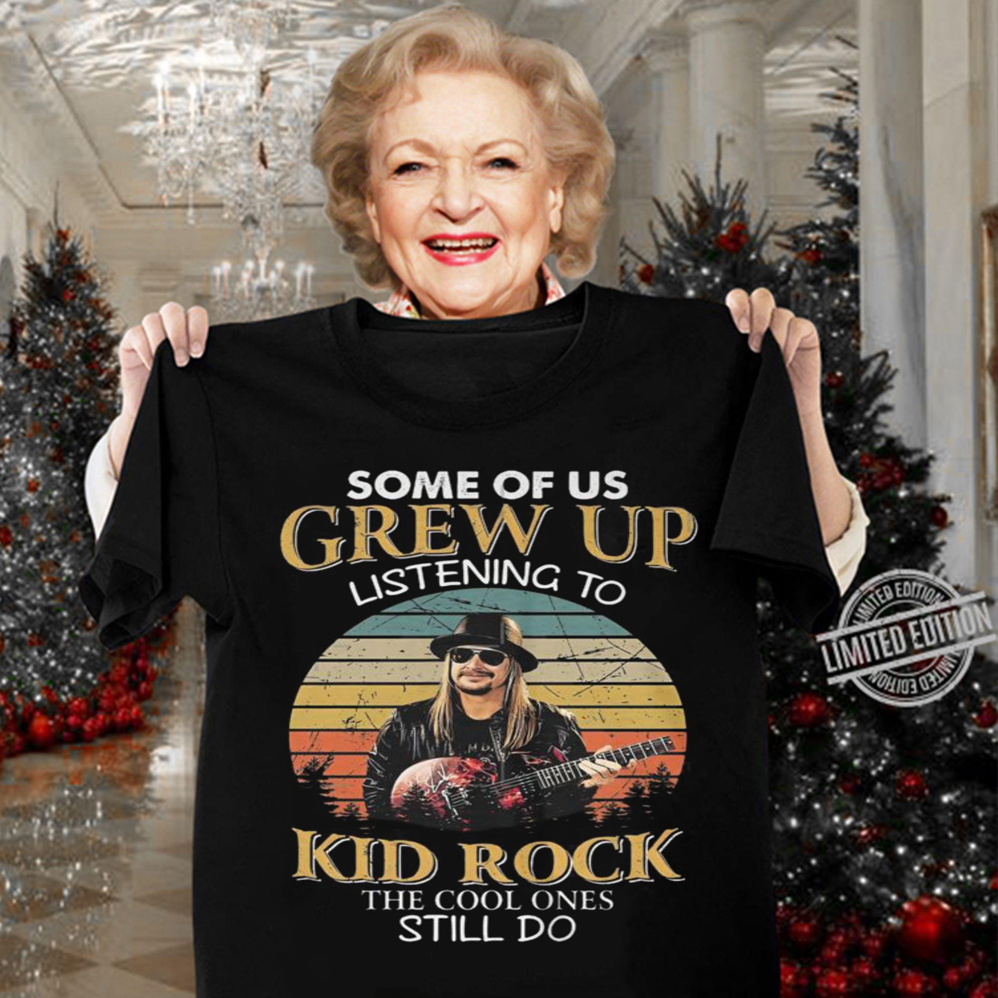 Some Of Us Grew Up Listening To Kid Rock The Cool Ones Still Do Sunset Vintage t-shirt
