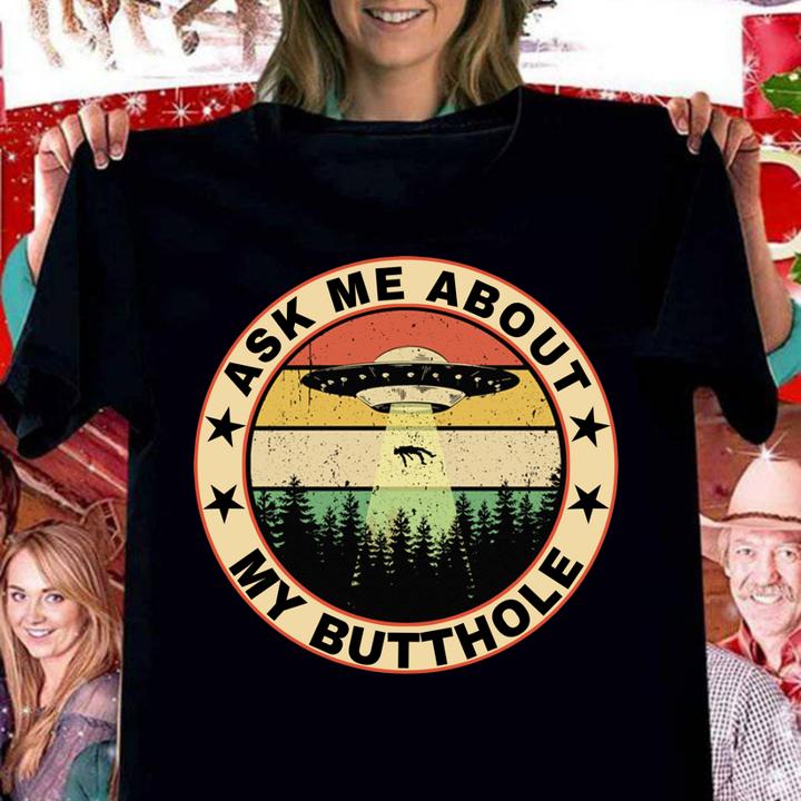 Area 51 Ask Me About My Butthole Vintage t-shirt