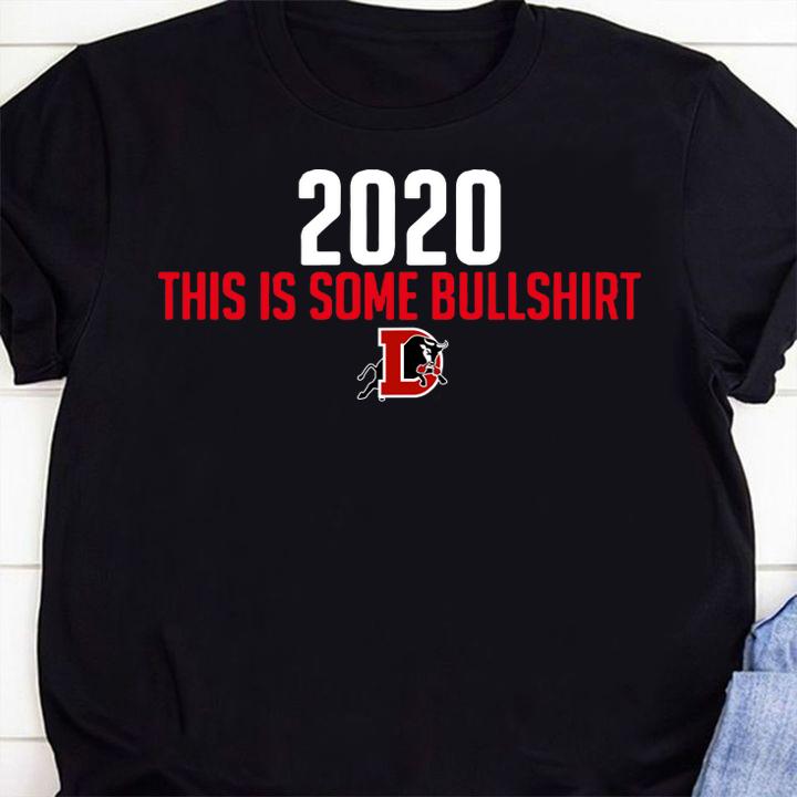Durham Bulls 2020 This Is Some Bullshirt t-shirt 1 Clothing, MOTHERDAYSHIRTS NEWS