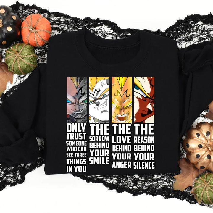 Majin Vegeta only trust someone who can see three things in you t-shirt