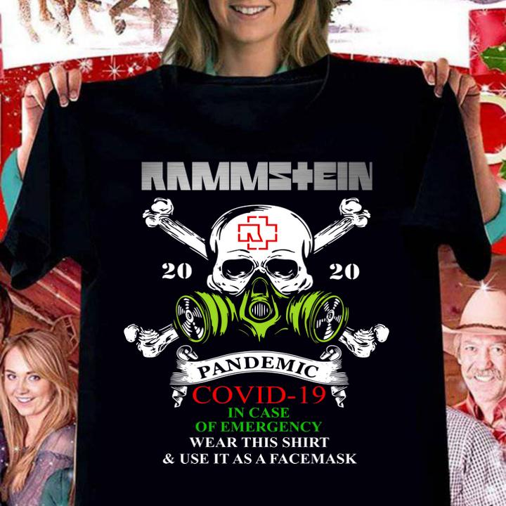 Rammstein Skull 2020 Pandemic Covid-19 And In Case Of Emergency t-shirt