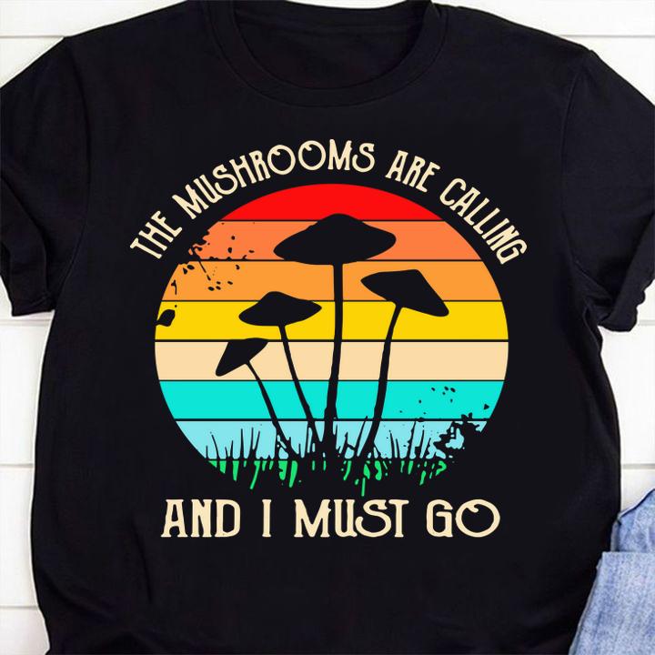 The Mushrooms Are Calling And I Must Go Vintage t-shirt 2 MOTHERDAYSHIRTS NEWS