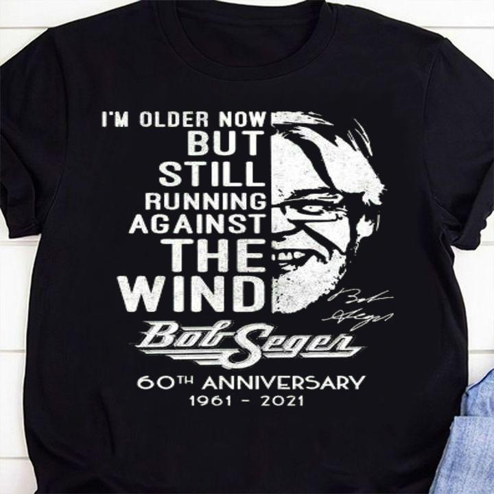 Against The Wind Bob Seger 60th Anniversary 1961-2021 Signature t-shirt 85 mydisneyshirt news