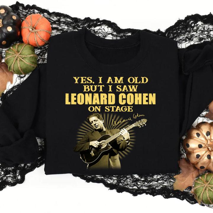 Yes I Am Old But I Saw Leonard Cohen On Stage Play Guitar Signature t-shirt