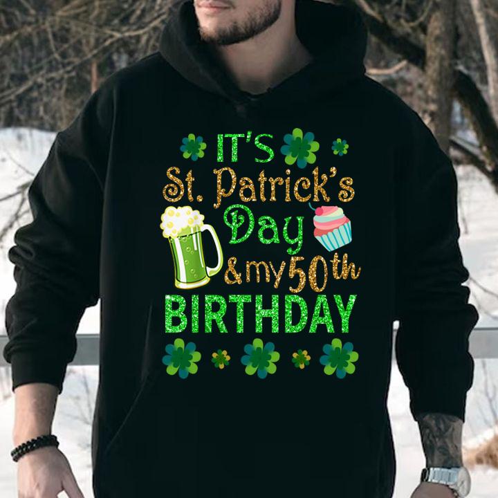 Beautiful Shamrocks Beer & Cake It's St Patrick Day & My 50th Birthday t-shirt