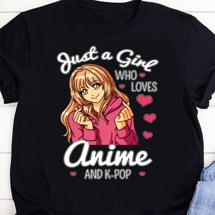 Just A Girl Who Loves Anime And K-pop t-shirt 30 mydisneyshirt news