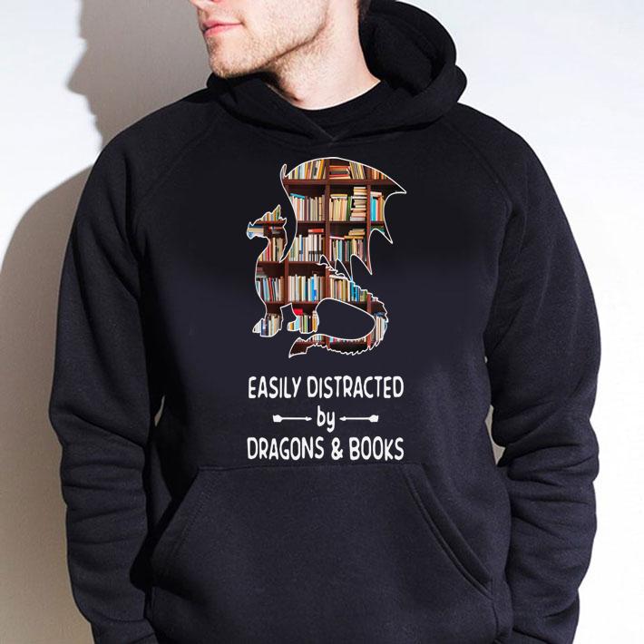 Top Easily Distracted By Dragons And Books t-shirt