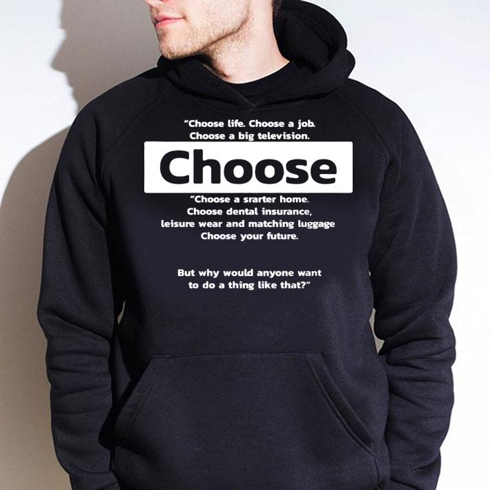 Backside Trainspotting Choose Life Choose Job Choose Big Television t-shirt