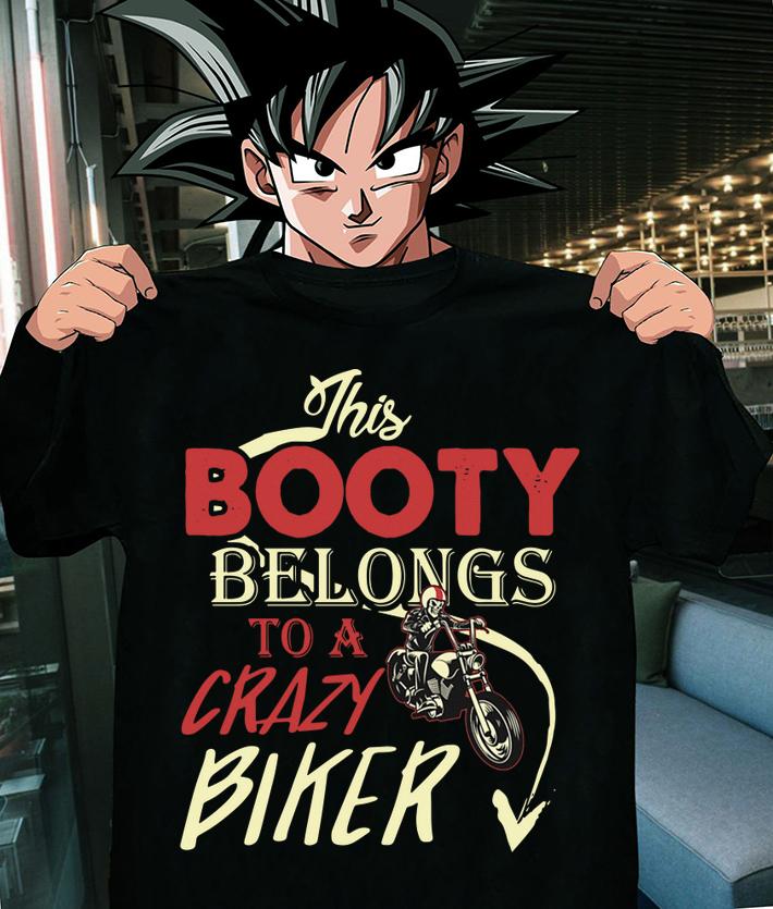 Awesome This Booty Belongs To A Crazy Biker t-shirt