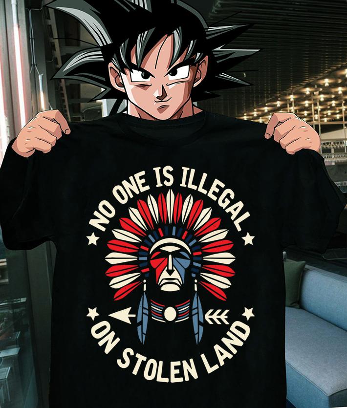 No One Is Illegal On Stolen Land Indigenous Immigrant t-shirt