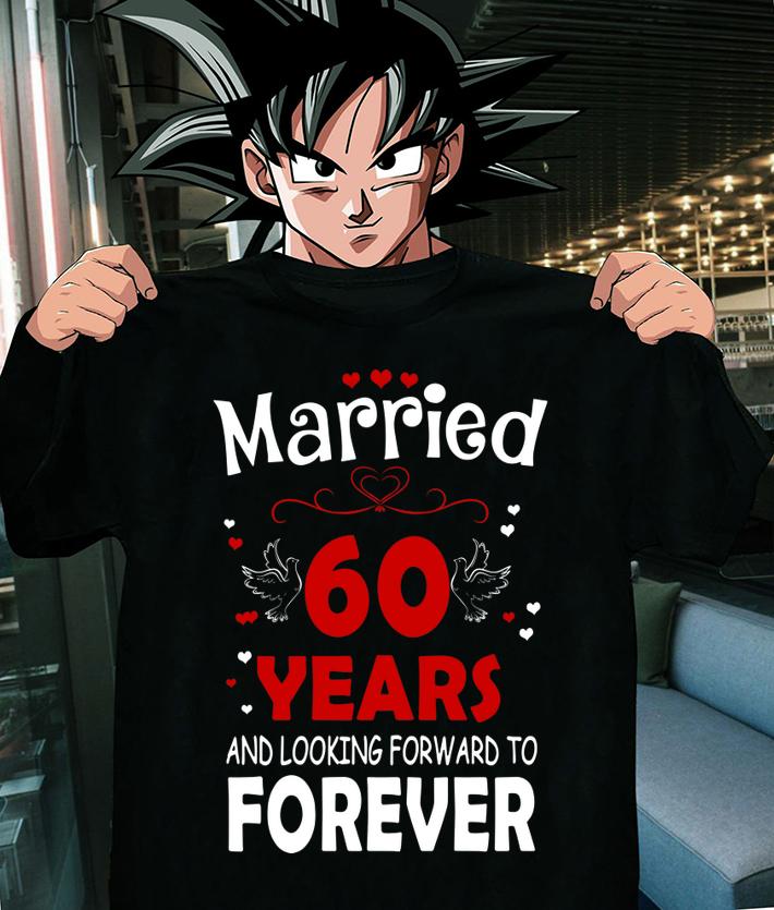 Married 60 Years And Looking Forward To Forever t-shirt