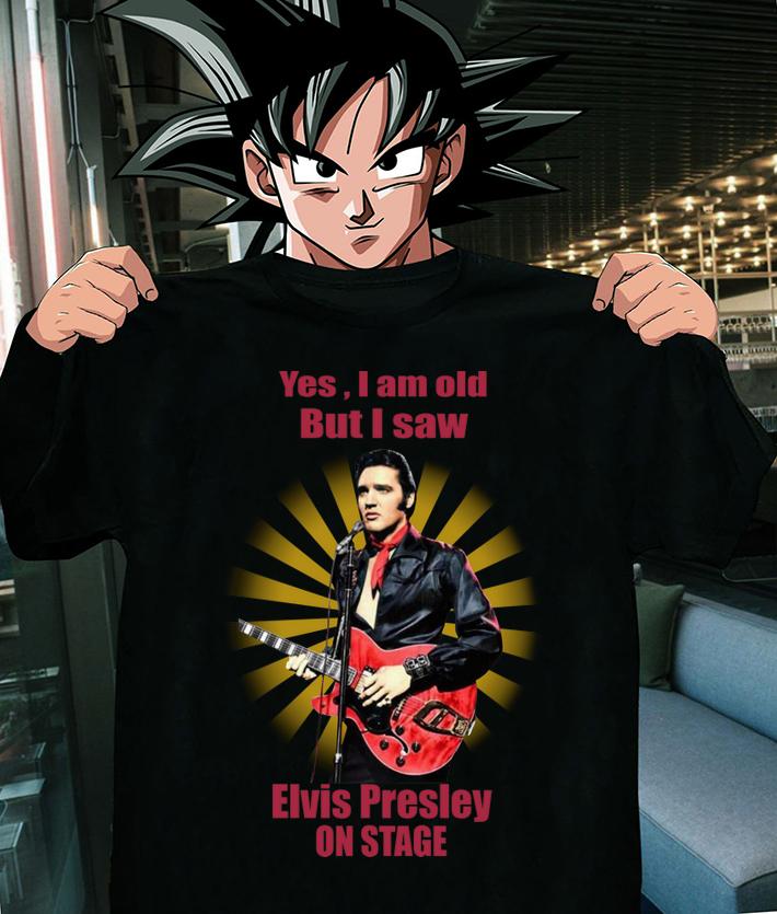 Yes i am old but i saw Elvis Presley on stage rock and roll t-shirt