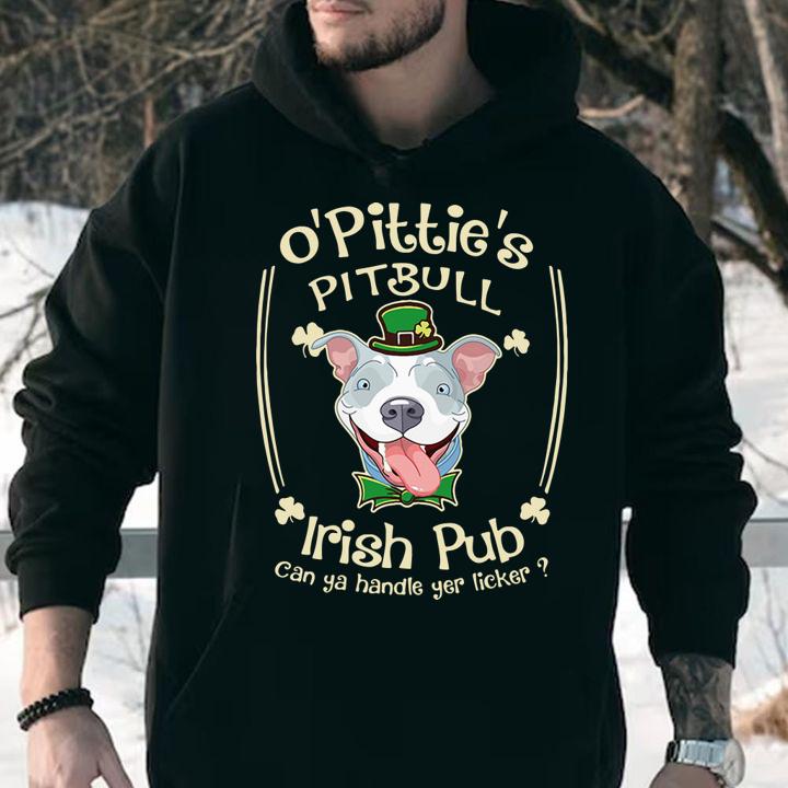 O' Pittie's Pitbull Irish pub can ya handle yer licker t-shirt