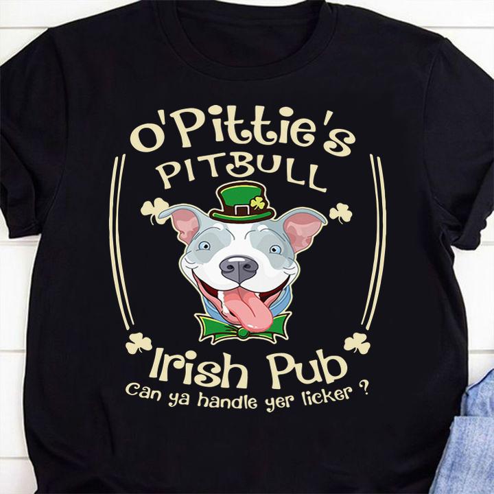 O' Pittie's Pitbull Irish pub can ya handle yer licker t-shirt 1 Clothing, Nursedaytee News