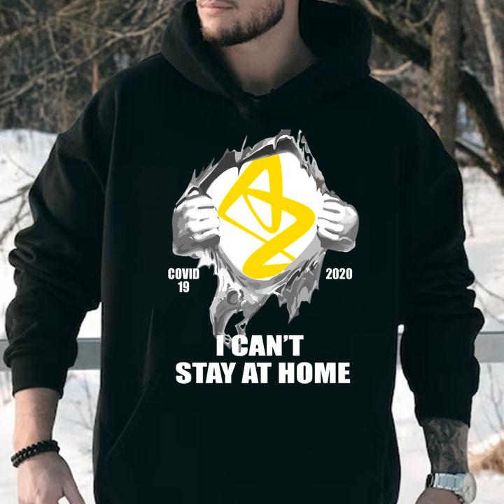 Astrazeneca Covid-19 2020 I Can't Stay At Home t-shirt