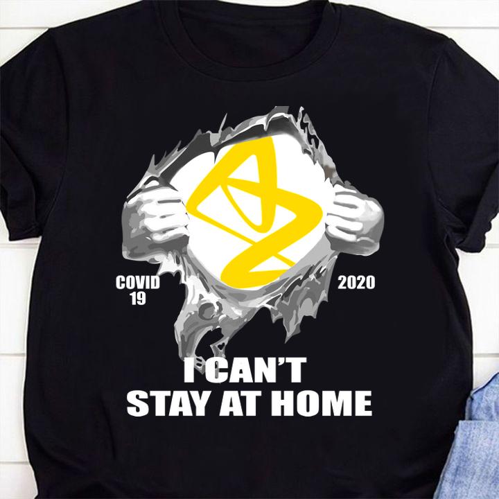 Astrazeneca Covid-19 2020 I Can't Stay At Home t-shirt 9 Nursedaytee News