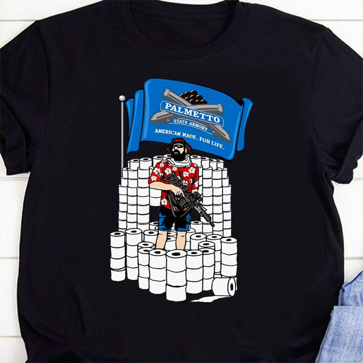 Nice Palmetto State Armory American made for life Toilet Paper t-shirt 46 Nursetee News