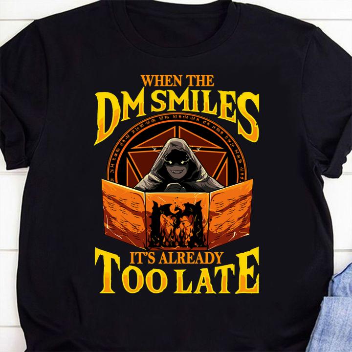 When The Dm Smiles Its Already Too Late t-shirt 49 Nursetee News