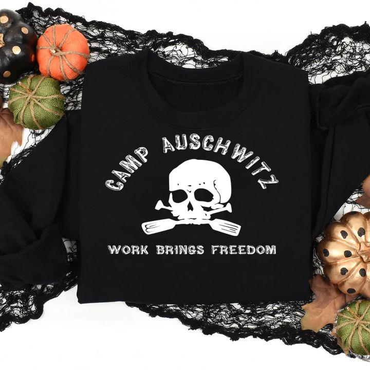 Camp Auschwitz Work Brings Freedom t-shirt