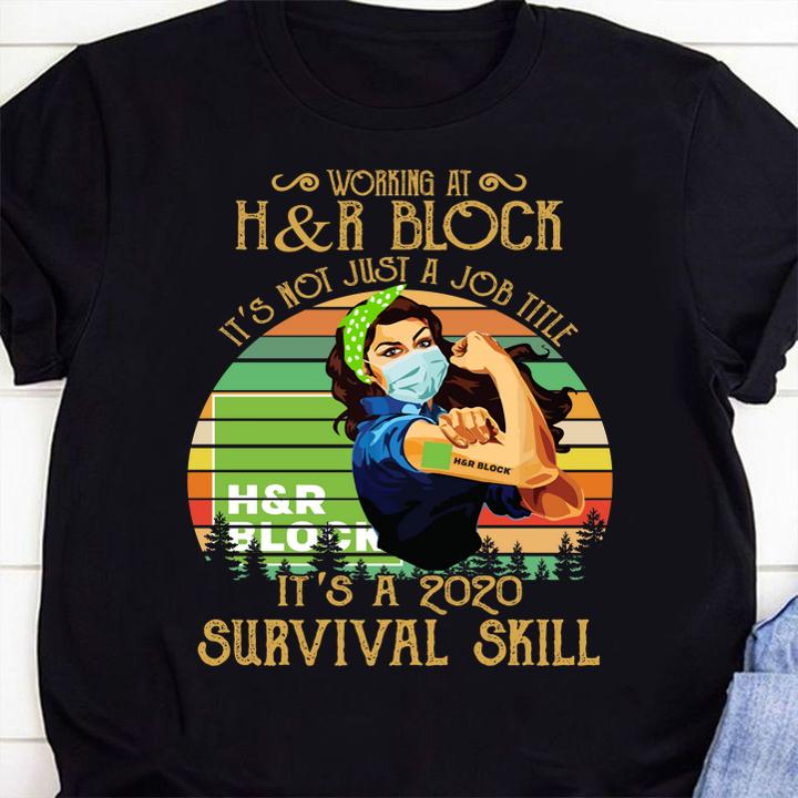 Strong Woman Mask Working At Hr Block Its Not Just A Job Title Its A 2020 Survival Skill Vintage t-shirt 31 Nursetee News