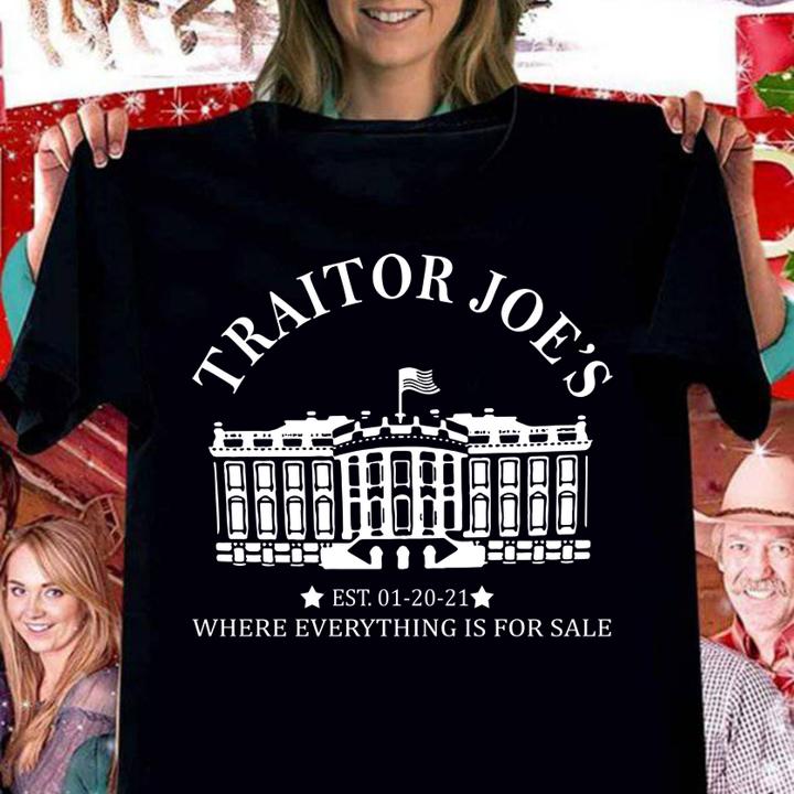 2021 Official Traitor Joe's est. 01-20-21 where everything is for sa t-shirt