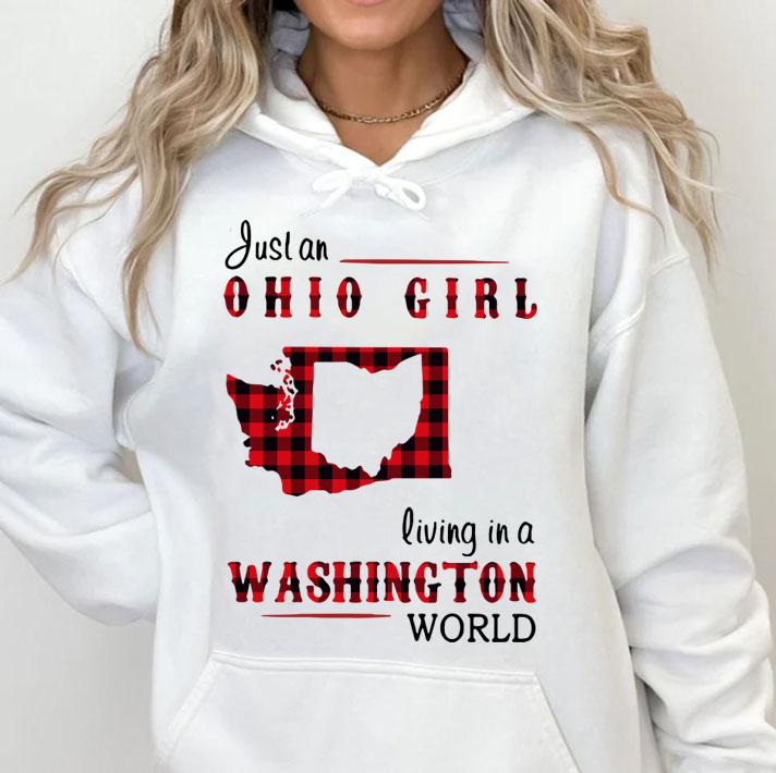 Just An Ohio Girl Living In A Washington World t-shirt