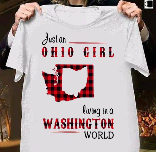 Just An Ohio Girl Living In A Washington World t-shirt 15 Nursetee News