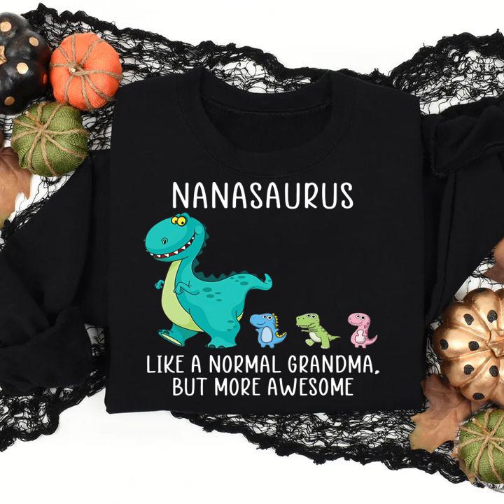 Nanasaurus like a normal grandma but more awesome Dinosaurs t-shirt