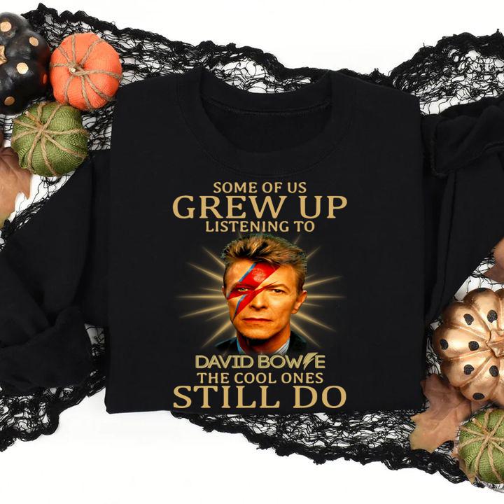 Some of us grew up listening to David t-shirt