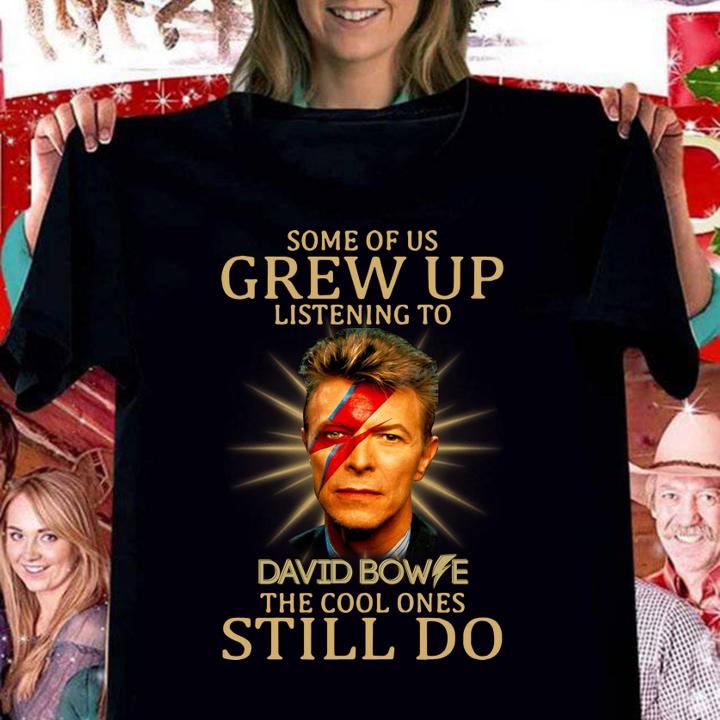 Some of us grew up listening to David t-shirt