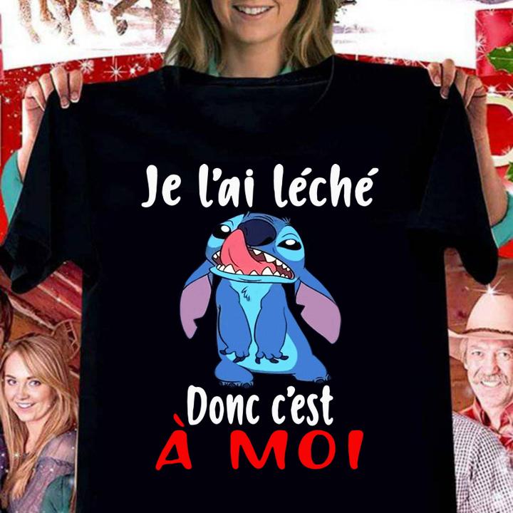 Stitch Je L'ai Leche Donc C'est A Moi t-shirt
