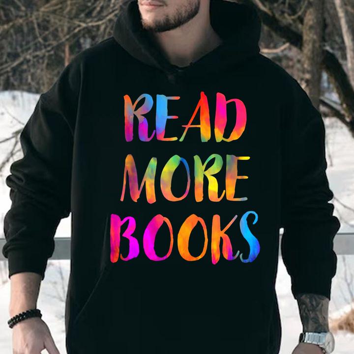 Read More Books English Teacher Appreciation School Reading t-shirt