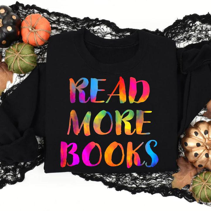 Read More Books English Teacher Appreciation School Reading t-shirt