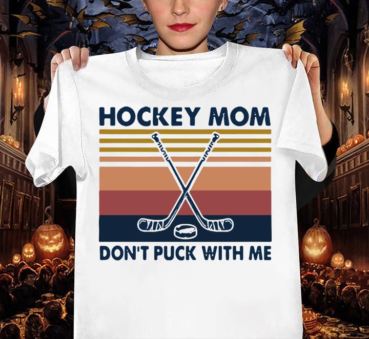 Vintage Hockey Mom Don't Puck With Me t-shirt