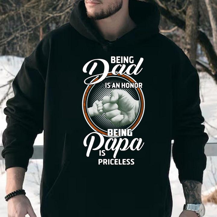 Being Dad Is An Honor Being Papa Is Priceless t-shirt