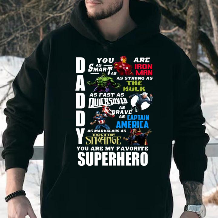 Nice Avengers Marvel Daddy You Are My Favorite Superheroes t-shirt