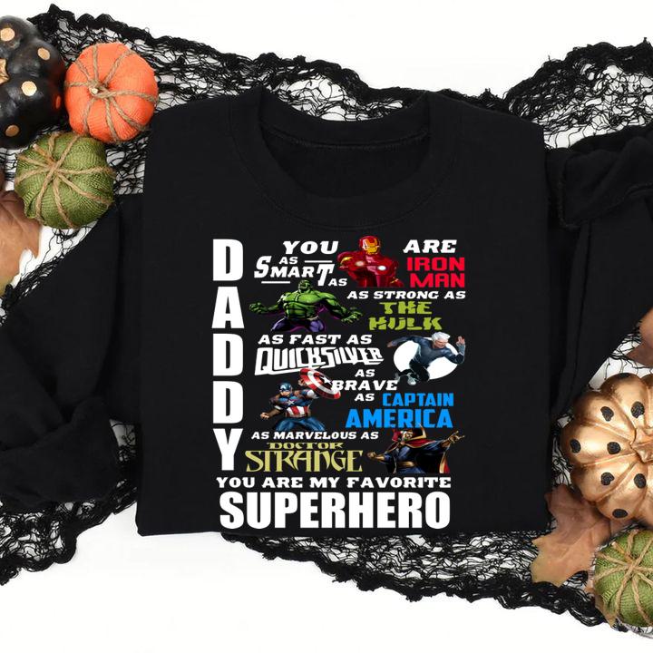 Nice Avengers Marvel Daddy You Are My Favorite Superheroes t-shirt