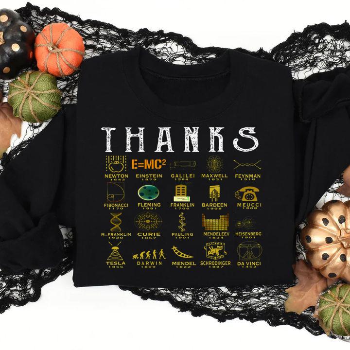 Thanks Newton Einstein Faraday Maxwell Feynman Bell Bardeen Franklin t-shirt