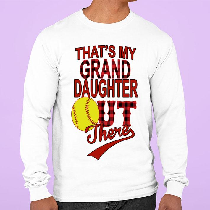 Thats My Granddaughter Out There Softball t-shirt