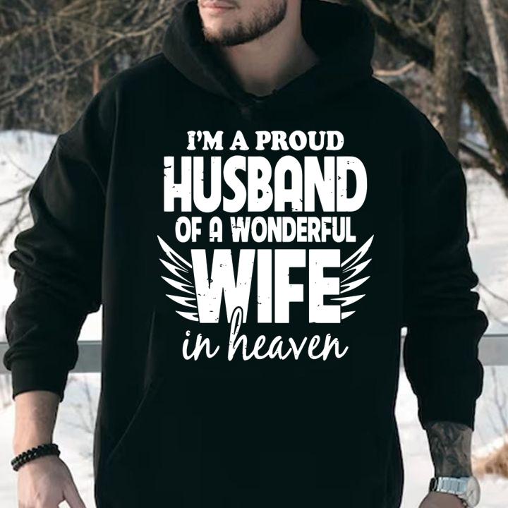 Im A Proud Husband Of A Wonderful Wife In Heaven t-shirt
