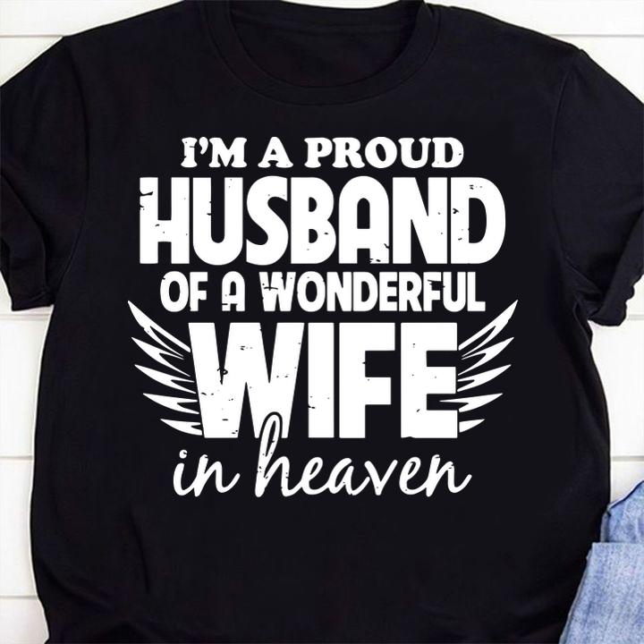 Im A Proud Husband Of A Wonderful Wife In Heaven t-shirt 1